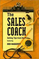 The Sales Coach: Selling Tips from the Pros 1889944025 Book Cover