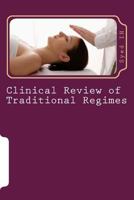 Clinical Review of Traditional Regimes: Alternative Specialties' 1544638388 Book Cover