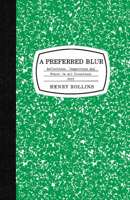 A Preferred Blur: Reflections, Inspections, and Travel in All Directions 1880985810 Book Cover