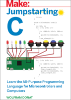 Jumpstarting C: Learn the All-Purpose Programming Language for Microcontrollers and Computers 1680454986 Book Cover