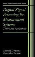 Digital Signal Processing for Measurement Systems: Theory and Applications (Information Technology: Transmission, Processing and Storage) 1441937625 Book Cover