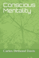 Conscious Mentality 1660967902 Book Cover