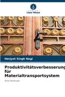 Produktivitätsverbesserung für Materialtransportsystem 6205625032 Book Cover