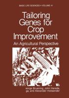 Tailoring Genes for Crop Improvement: An Agricultural Perspective 1468453319 Book Cover