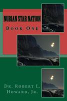 Nubian Star Nation: Book One 1536816825 Book Cover