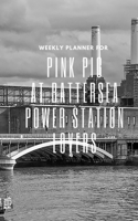 Weekly Planner for Pink Pig at Battersea Power Station Lovers: Handy 5 x 8 weekly planner for 2020. Notebook with to do list and space to add priorities. Idea Gift for family and friends. 1692493418 Book Cover