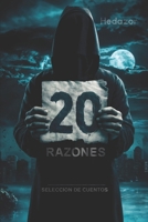20 Razones: Selección de cuentos (Spanish Edition) B0F1LJ2SC9 Book Cover