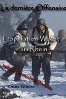 La Derniere Offensive 1291350691 Book Cover