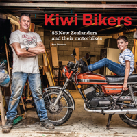 Kiwi Bikers: 85 New Zealanders and their motorbikes 0995146519 Book Cover