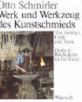 The Smithy's Craft & Tools (Werk und Werkzeug des Kunstschmieds) 3803050405 Book Cover