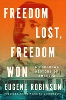 Freedom Lost, Freedom Won: A Personal History of America 1982176717 Book Cover