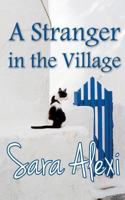 A Stranger in the Village 1535149647 Book Cover