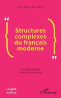 Structures complexes du français moderne: Nouvelle édition revue et mise à jour (Langue Et Parole - Recherches En Sciences Du Langage) (French Edition) 2336503026 Book Cover