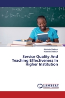 Service Quality And Teaching Effectiveness In Higher Institution 6200092699 Book Cover