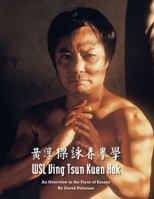 WSL Ving Tsun Kuen Hok: An Overview in the Form of Essays 8799852632 Book Cover