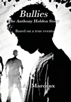 Bullies The Anthony Holden Story B0GMTP88YC Book Cover