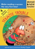 Termite Trouble: Brand New Readers 0763625736 Book Cover