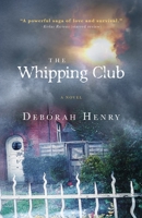 THE WHIPPING CLUB 0984553177 Book Cover