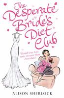 The Desperate Bride's Diet Club B006WAIUYA Book Cover