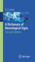 A Dictionary of Neurological Signs 140200043X Book Cover
