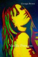 Vanilla Princess 153692668X Book Cover