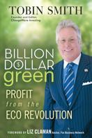 Billion Dollar Green: Profit from the Eco Revolution 047034377X Book Cover