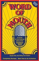 Word of Mouth: A Guide to Commercial and Animation Voice-Over Excellence 0938817108 Book Cover