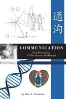Communication: From Pheromones to the Internet and Beyond 1460208935 Book Cover