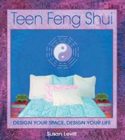 Teen Feng Shui: Design a Space That Works for You 0892819162 Book Cover