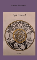 Les trois A: L'origine 2322091979 Book Cover