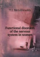 Functional Disorders of the Nervous System in Women 5518505566 Book Cover