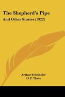 The Shepherd's Pipe and Other Stories 1589639944 Book Cover
