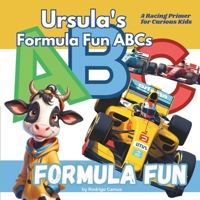 Formula Fun: Ursula's Formula Fun ABCs B0DBKF6CH2 Book Cover
