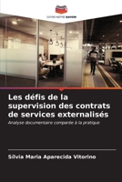 Les défis de la supervision des contrats de services externalisés: Analyse documentaire comparée à la pratique (French Edition) B0CLMTNXF3 Book Cover