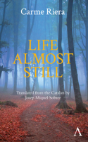Life Almost Still 1783084618 Book Cover