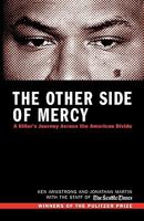 The Other Side of Mercy: A Killer's Journey Across the American Divide 1608447340 Book Cover