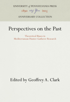 Perspectives on the Past: Theoretical Biases in Mediterranean Hunter-Gatherer Research 081228190X Book Cover
