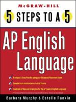 5 Steps to a 5 on the Advanced Placement Examinations: English Language 0071377204 Book Cover