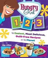 Hungry Girl 1-2-3: The Easiest, Most Delicious, Guilt-Free Recipes on the Planet 0312556187 Book Cover