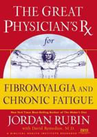 Great Physician's Rx for Fibromyalgia and Chronic Fatigue 0785219137 Book Cover