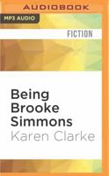 Being Brooke Simmons 1531800807 Book Cover