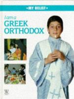 I Am a Greek Orthodox (My Belief) 0531104311 Book Cover