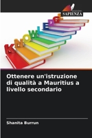Ottenere un'istruzione di qualità a Mauritius a livello secondario (Italian Edition) 6208183707 Book Cover