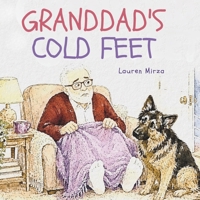Granddads Cold Feet: How Can Granddad Get His Feet Warm? (The Little Adventures of One Big Family) 1066684650 Book Cover