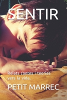 SENTIR: Relats contes i teories vers la vida. (Catalan Edition) B08JF5M59M Book Cover