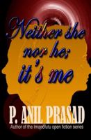 Neither she nor he, it's me 1516994388 Book Cover