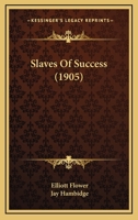 Slaves of Success 1022480464 Book Cover