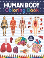 Human Body Coloring Book For Kids: Human Body Student's Self-Test Coloring Book.Human Body Anatomy Coloring Book For Medical & High School Students. ... And 8 Years Old. Kids Anatomy Coloring Book. B08NR9TCPV Book Cover