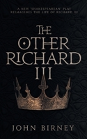The Other Richard III 1734599006 Book Cover
