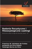 Badanie florystyczne i fitosocjologiczne caatingi (Polish Edition) 6208536782 Book Cover
